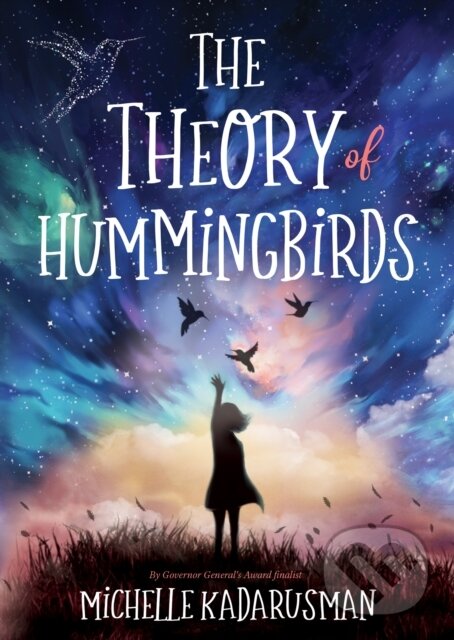Levně The Theory of Hummingbirds - Michelle Kadarusman - kniha z kategorie Beletria