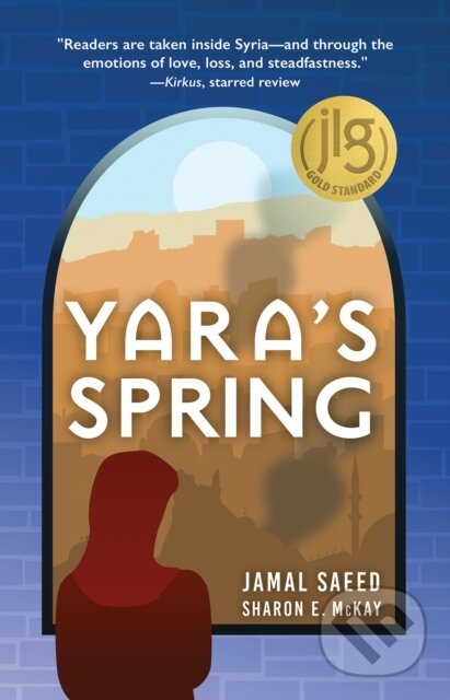 Levně Yara's Spring - Jamal Saeed, Sharon McKay - kniha z kategorie Beletria