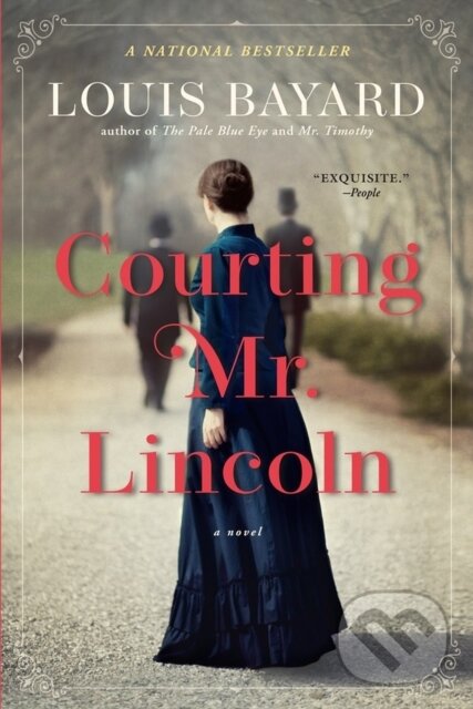 Levně Courting Mr. Lincoln (A Novel) - Louis Bayard - kniha z kategorie Beletria