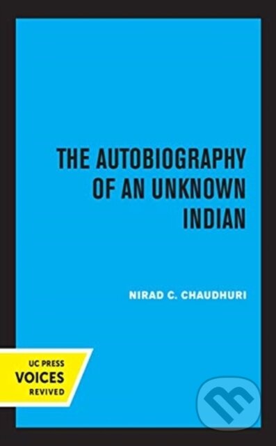 Levně The Autobiography of an Unknown Indian - Nirad C. Chaudhuri - kniha z kategorie Sociológia
