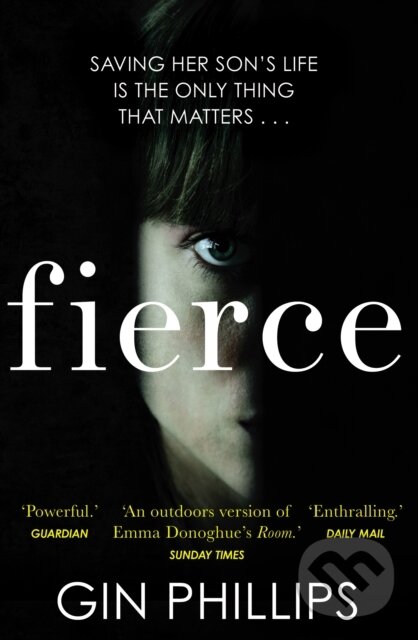 Kniha: Fierce (Gin Phillips). Black Swan, 2018