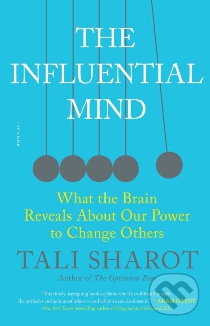 Kniha: The Influential Mind (Tali Sharot). Picador, 2018