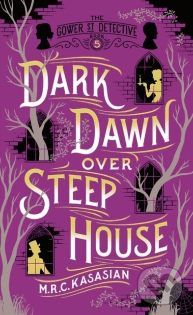 Kniha: Dark Dawn Over Steep House (M.R.C. Kasasian). Head of Zeus, 2018