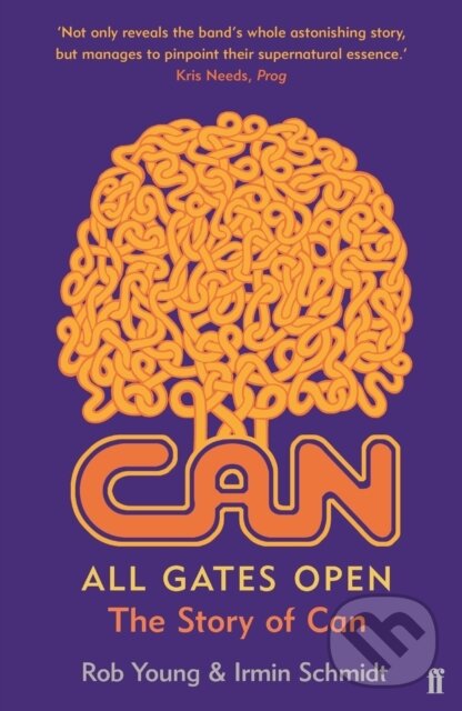 Levně All Gates Open (The Story of Can) - Irmin Schmidt, Rob Young - kniha z kategorie Hudba