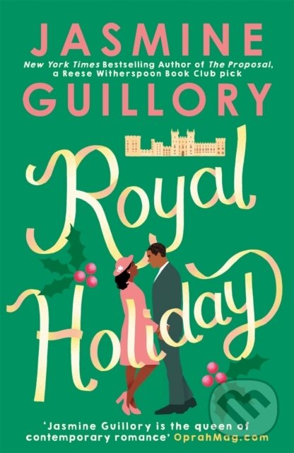 Levně Royal Holiday (The ONLY romance you need to read this Christmas!)