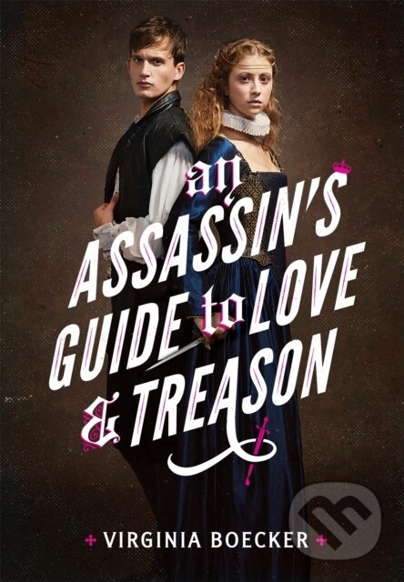 Levně An Assassin's Guide to Love and Treason - Virginia Boecker - kniha z kategorie Naučné knihy