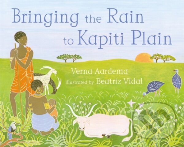 Levně Bringing the Rain to Kapiti Plain - Verna Aardema - kniha z kategorie Pre deti a mládež