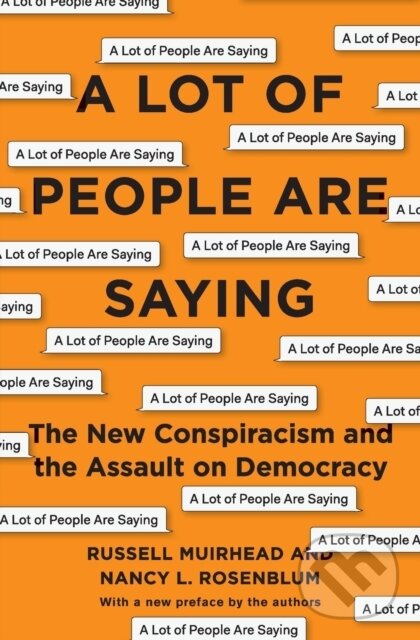 Levně A Lot of People Are Saying (The New Conspiracism and the Assault on Democracy) - kniha z kategorie Sociológia
