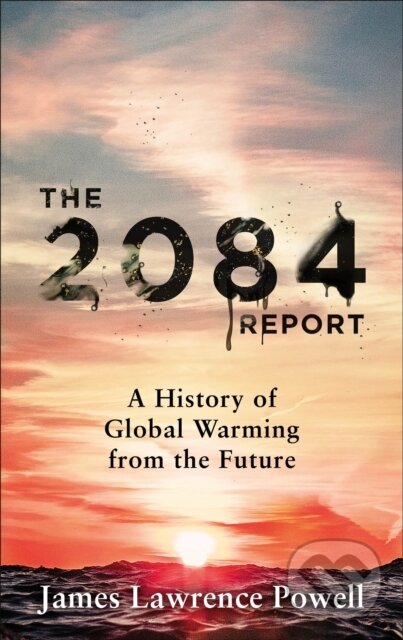 Kniha: The 2084 Report (James Powell). Hodder and Stoughton, 2020