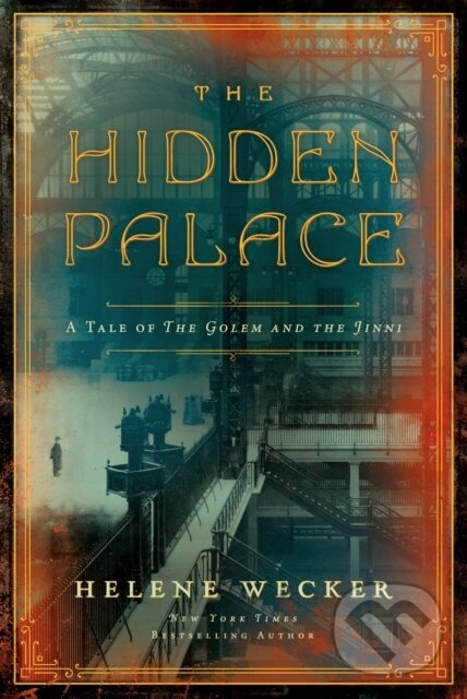 Levně The Hidden Palace (A Novel of the Golem and the Jinni) - kniha z kategorie Fantasy