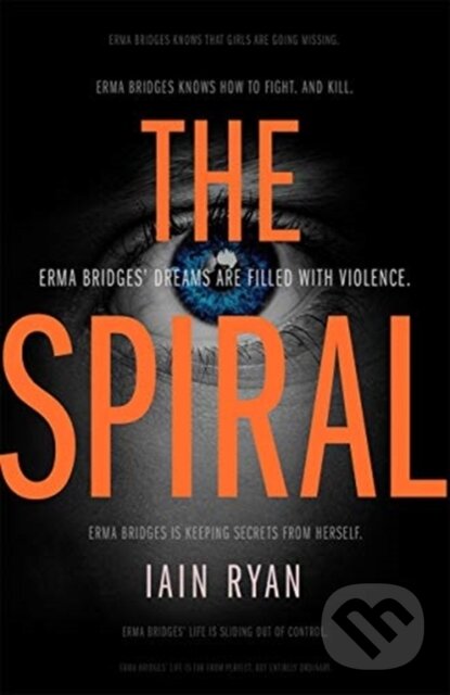 Levně The Spiral (The gripping and utterly unpredictable thriller) - kniha z kategorie Thrillery