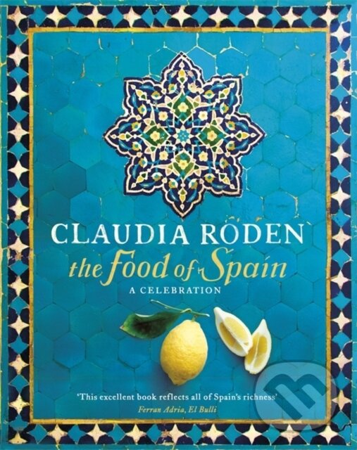 Levně The Food of Spain - Claudia Roden - kniha z kategorie Národná kuchyňa
