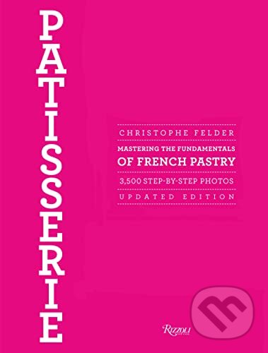 Levně Patisserie (Mastering the Fundamentals of French Pastry) - kniha z kategorie Národná kuchyňa
