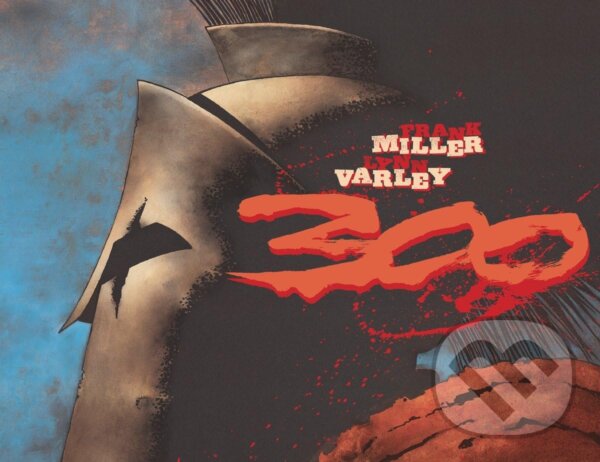 Kniha: 300 (Frank Miller). Dark Horse, 1999