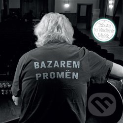Kniha Various Artists: Bazarem proměn: A Tribute to Vladimír Mišík