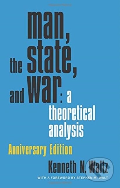 Levně Man, the State, and War (A Theoretical Analysis) - Kenneth N. Waltz - kniha z kategorie Odborné a náučné