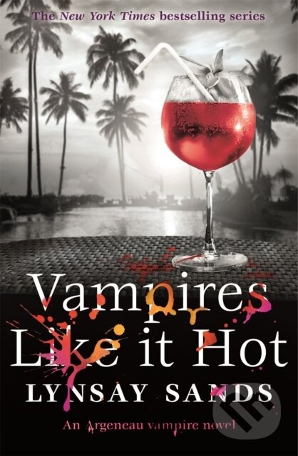 Levně Vampires Like It Hot (Book Twenty-Eight) - Lynsay Sands - kniha z kategorie Beletria