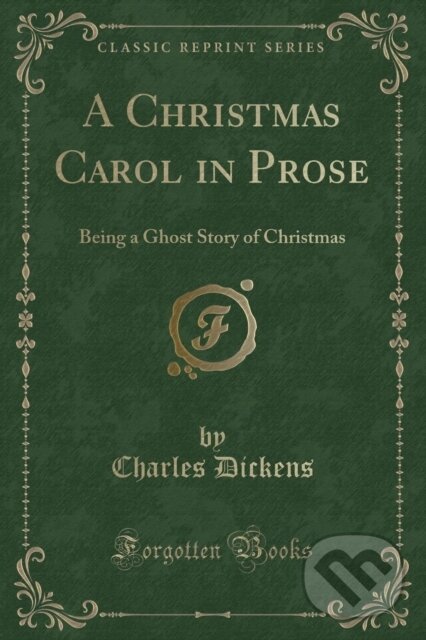 Levně Christmas Carol In Prose - Charles Dickens - kniha z kategorie Pre deti a mládež