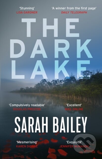 Levně The Dark Lake - Sarah Bailey - kniha z kategorie Detektívky, trilery a horory