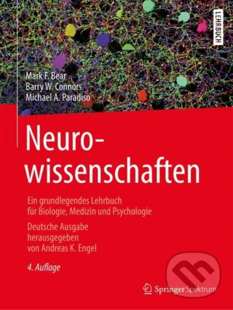 Kniha: Neurowissenschaften (Barry W. Connors, Andreas K. Engel, Michael A. Paradiso a Mark F. Bear). , 2018