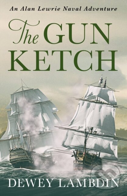 Kniha: The Gun Ketch (Dewey Lambdin). Canelo, 2020