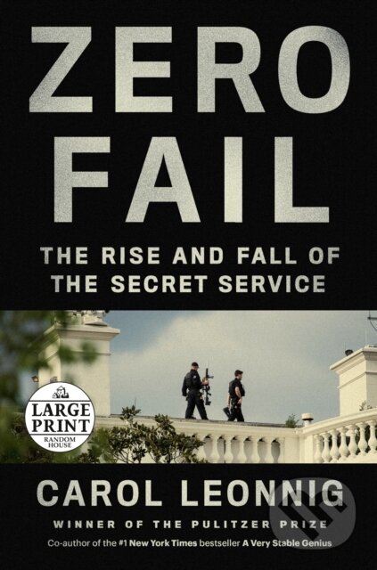 Kniha: Zero Fail (Carol Leonnig). , 1900