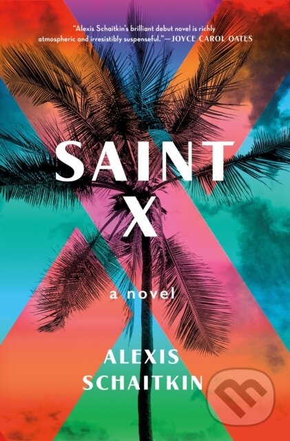 Levně Saint X (A Novel) - Alexis Schaitkin - kniha z kategorie Thrillery