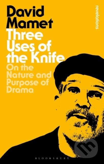 Kniha: Three Uses Of The Knife (David Mamet). Bloomsbury, 2020
