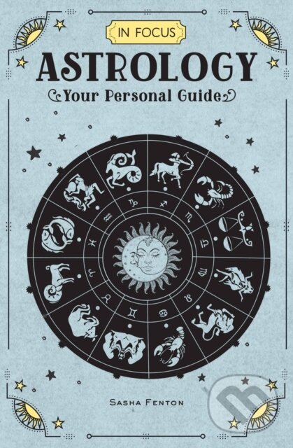 Levně In Focus Astrology (Your Personal Guide) - Sasha Fenton - kniha z kategorie Spiritualita