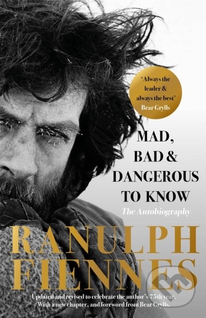 Levně Mad, Bad and Dangerous to Know (Updated and revised to celebrate the author's 75th year) - kniha z kategorie Šport