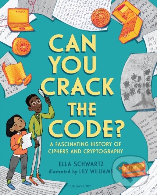 Levně Can You Crack the Code? (A Fascinating History of Ciphers and Cryptography) - kniha z kategorie Naučné knihy