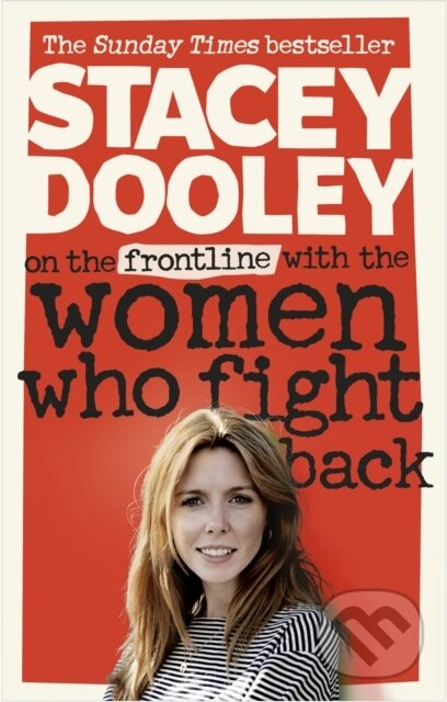 Levně On the Front Line with the Women Who Fight Back - Stacey Dooley - kniha z kategorie Reportáže a publicistika
