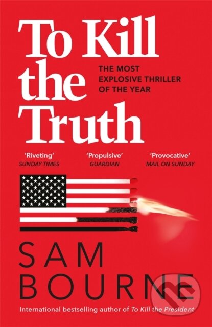 Levně To Kill the Truth - Sam Bourne - kniha z kategorie Thrillery