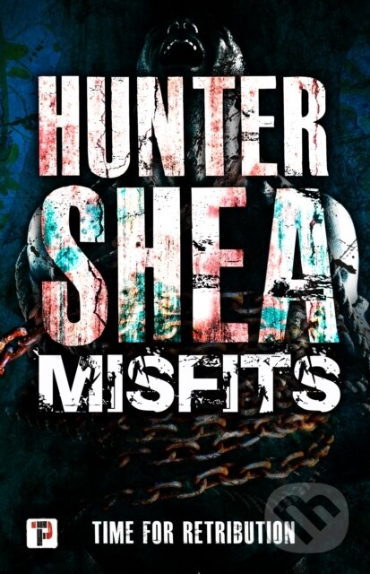 Kniha: Misfits (Hunter Shea). , 2020