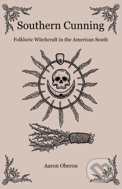 Kniha: Southern Cunning (Aaron Oberon). , 2019