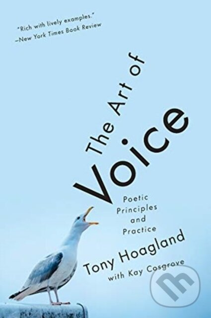 Levně The Art of Voice (Poetic Principles and Practice) - Tony Hoagland - kniha z kategorie Eseje, úvahy a glosy