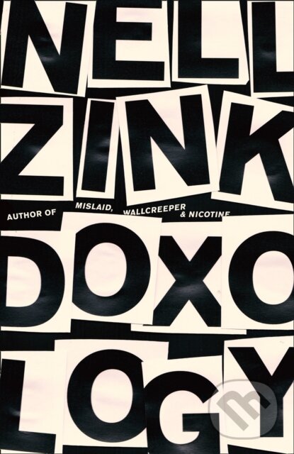 Levně Doxology - Nell Zink - kniha z kategorie Beletria