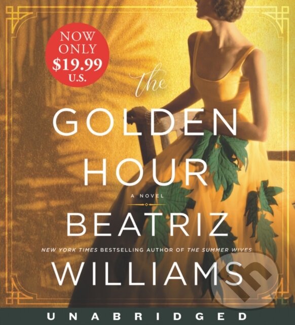 Levně Golden Hour (A Novel) - Beatriz Williams