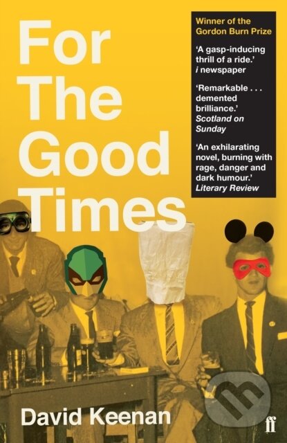 Levně For The Good Times - David Keenan - kniha z kategorie Spoločenská beletria