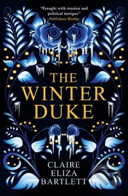 Kniha: The Winter Duke (Claire Eli Bartlett). Titan Books, 2020