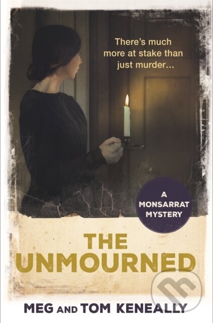 Levně The Unmourned (The Monsarrat Series) - Meg and Tom Keneally - kniha z kategorie Beletria
