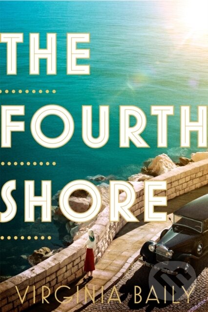 Levně The Fourth Shore - Virginia Baily - kniha z kategorie Beletria