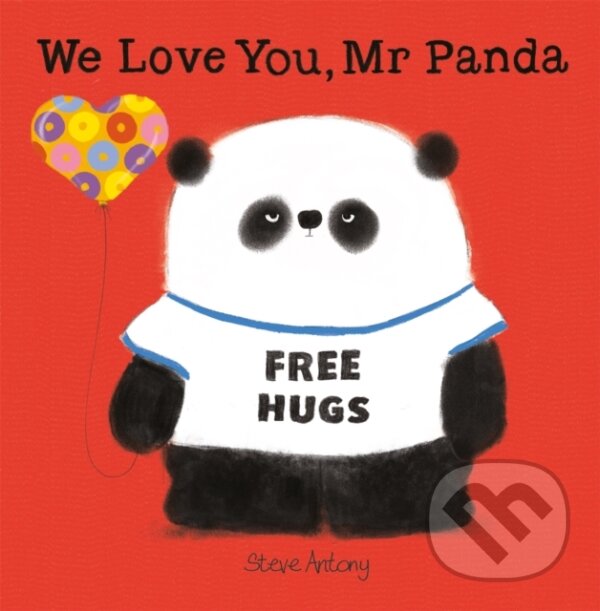 Levně We Love You, Mr Panda - Steve Antony - kniha z kategorie Pre deti a mládež