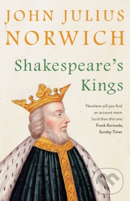Levně Shakespeare's Kings - John Julius Norwich - kniha z kategorie Literárna veda