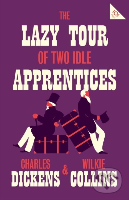 Levně The Lazy Tour of Two Idle Apprentices (Annotated Edition (Alma Classics 101 Pages)) - kniha z kategorie Autobiografie