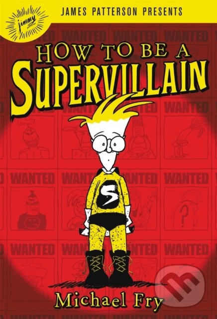 Levně How To Be A Supervillain - Michael Fry - kniha z kategorie Pre deti a mládež
