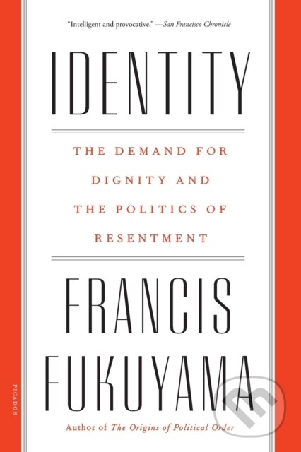 Levně Identity (The Demand for Dignity and the Politics of Resentment) - kniha z kategorie Humanitné a spoločenské vedy