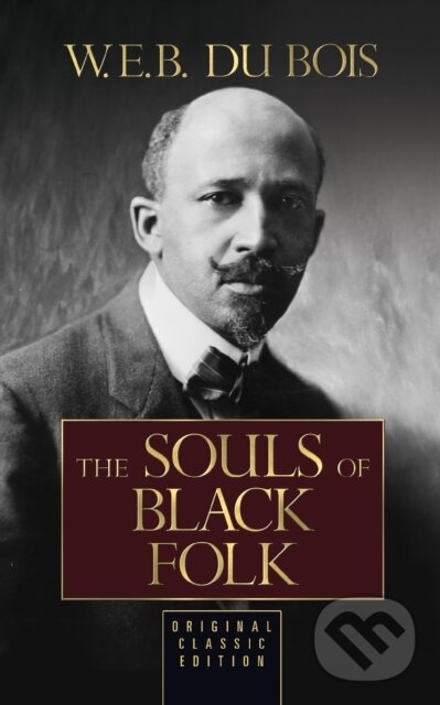 Levně The Souls of Black Folk (Original Classic Edition) - kniha z kategorie Zdravie a životný štýl