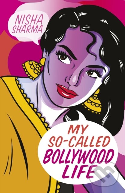 Levně My So-Called Bollywood Life - Nisha Sharma - kniha z kategorie Pre deti a mládež
