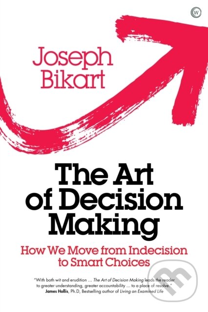 Kniha: The Art of Decision Making (Joseph Bikart). Watkins Publishing, 2019